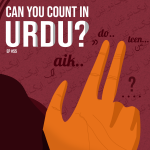 #55 – Can you count in Urdu?